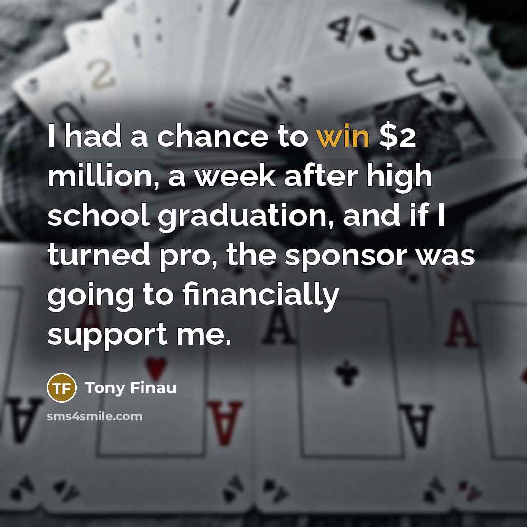 “I had a chance to win $2 million, a week…” quote by Tony Finau