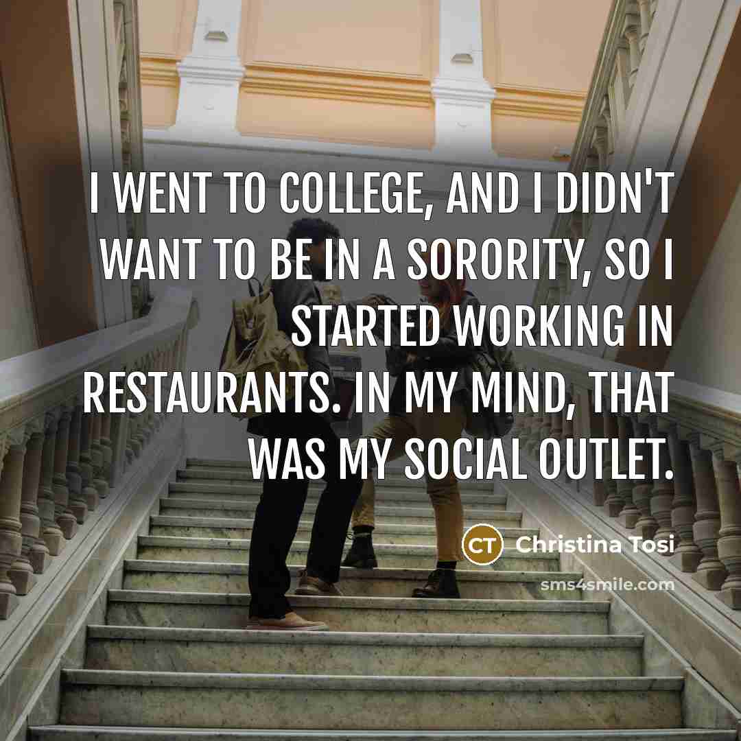 “I went to college, and I didn't want to be…” quote by Christina Tosi