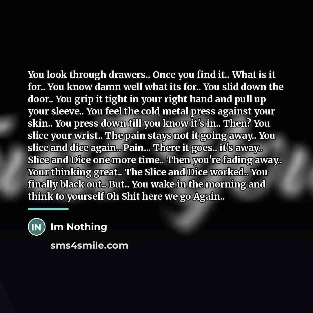 “You look through drawers.. Once you find it.. What is…” quote by Im Nothing