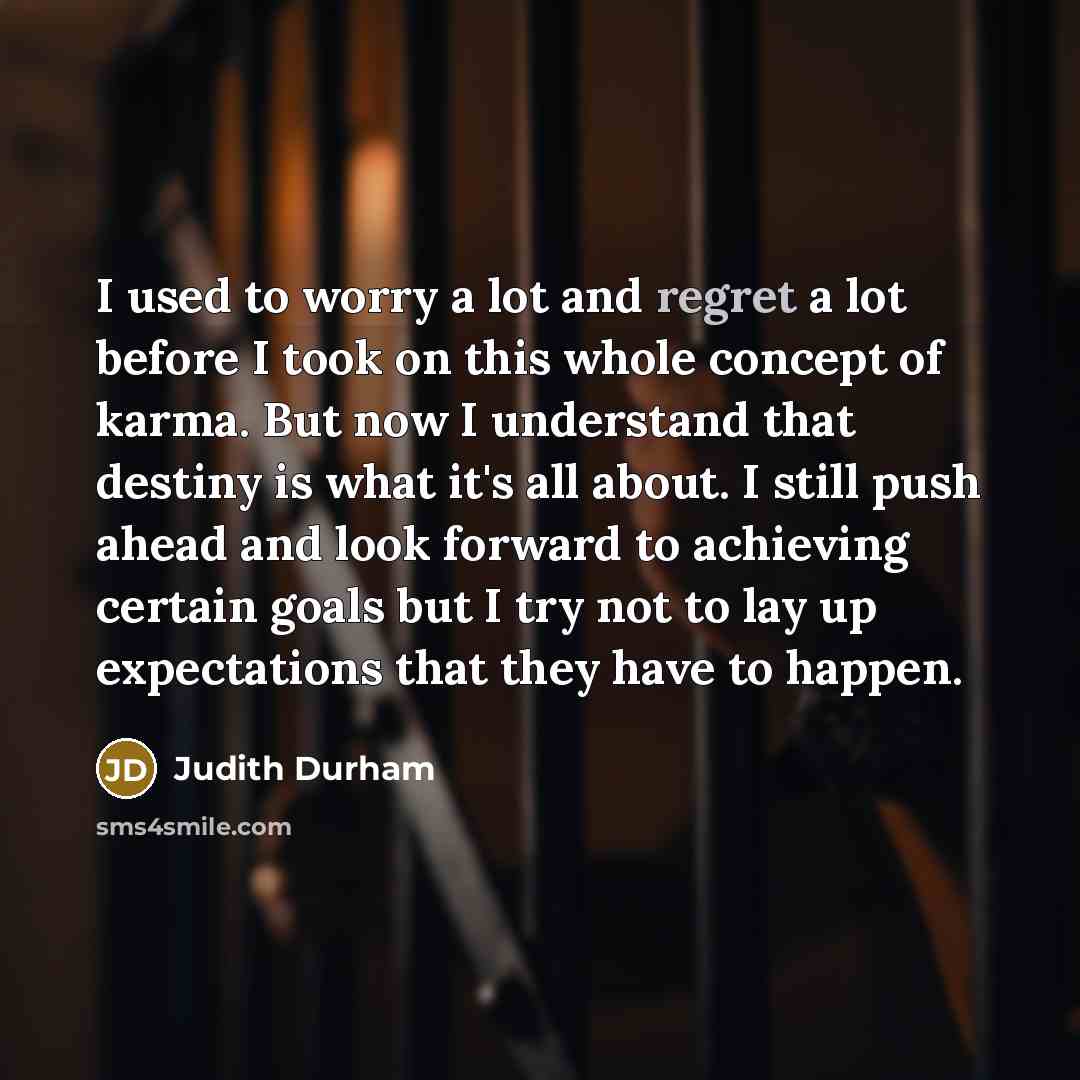 “I used to worry a lot and regret a lot…” quote by Judith Durham