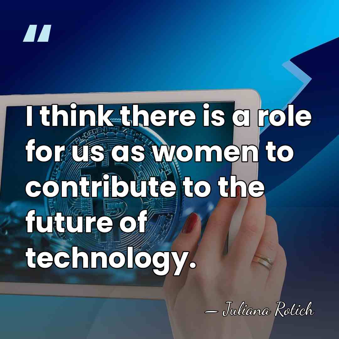 I think there is a role for us as women to contribute&hellip; - Juliana Rotich