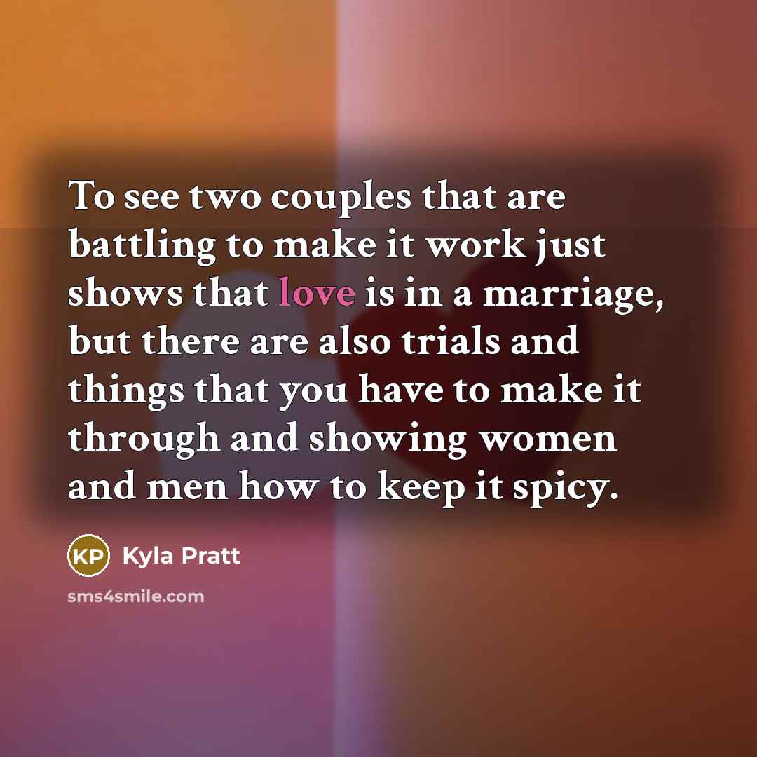 “To see two couples that are battling to make it…” quote by Kyla Pratt