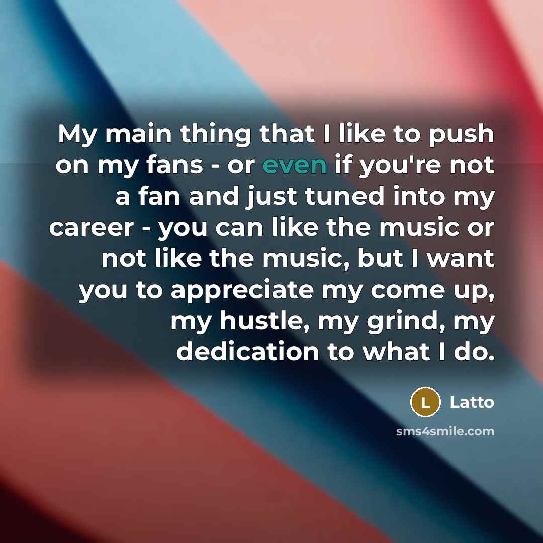 “My main thing that I like to push on my…” quote by Latto