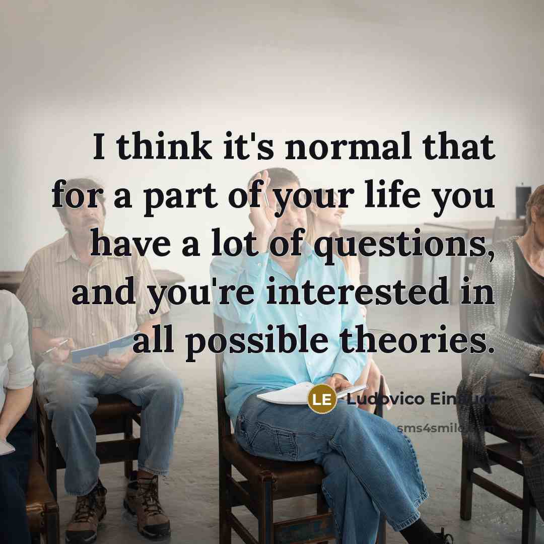 “I think it's normal that for a part of your…” quote by Ludovico Einaudi