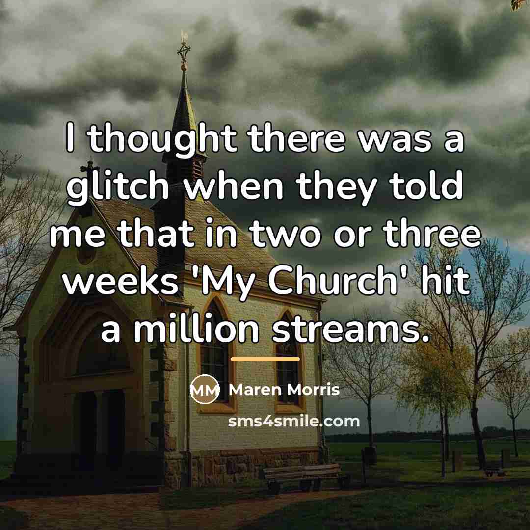 “I thought there was a glitch when they told me…” quote by Maren Morris