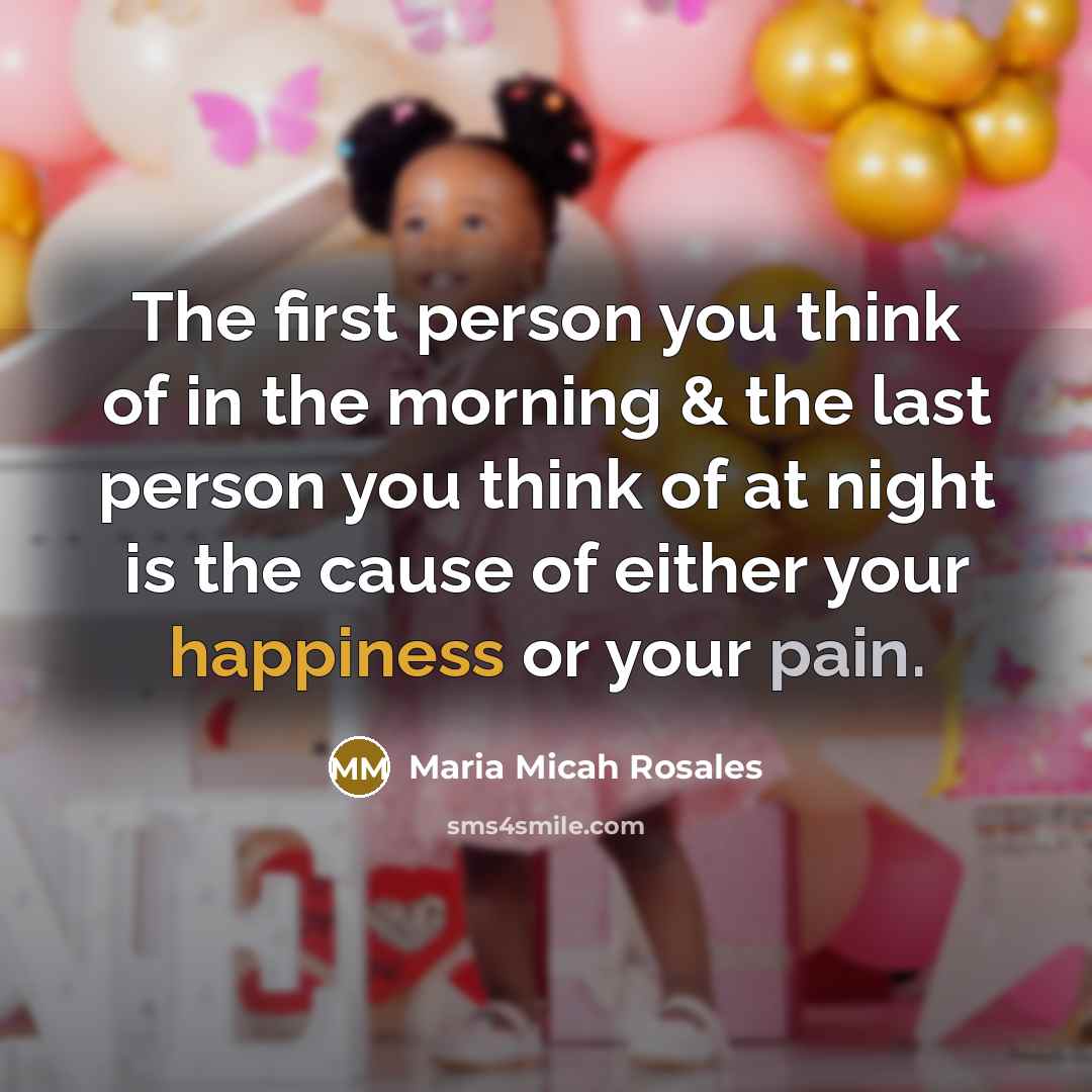 “The first person you think of in the morning &…” quote by Maria Micah Rosales