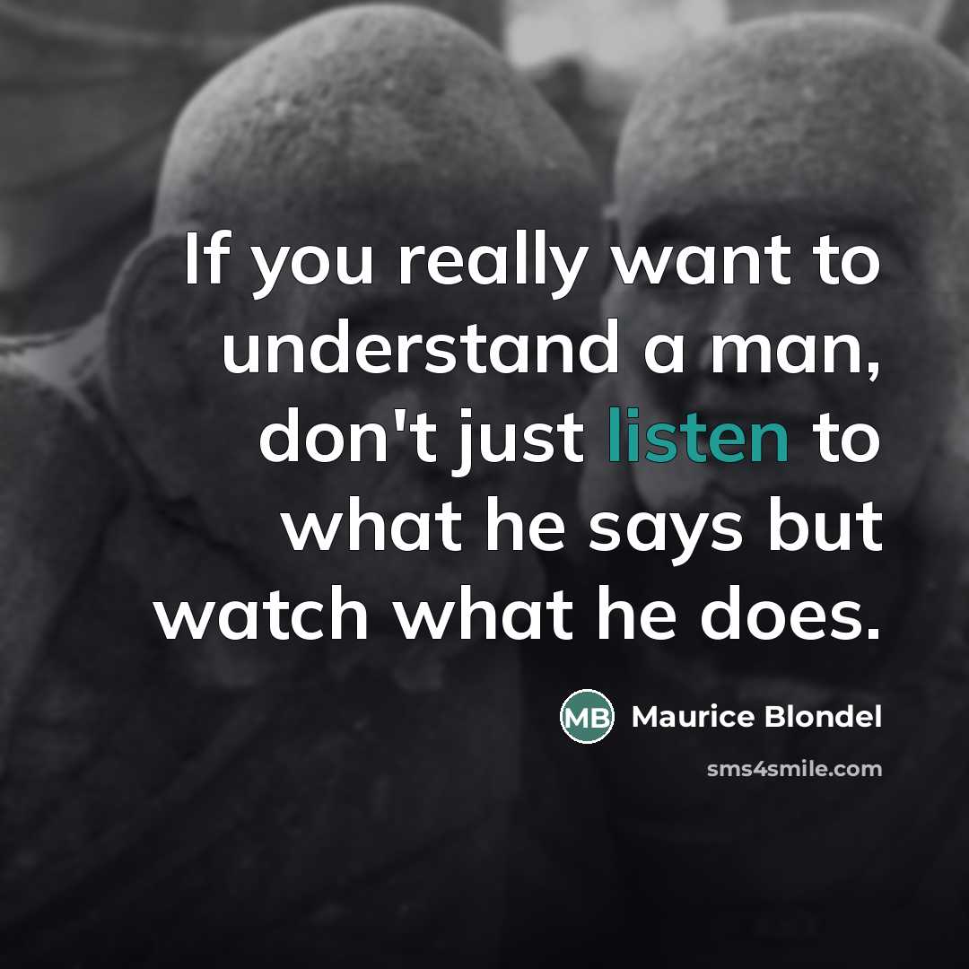 “If you really want to understand a man, don't just…” quote by Maurice Blondel