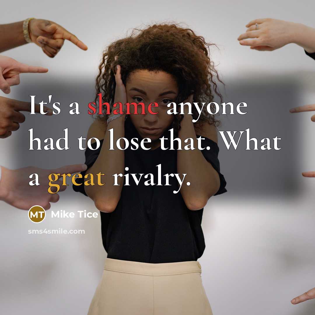 “It's a shame anyone had to lose that. What a…” quote by Mike Tice