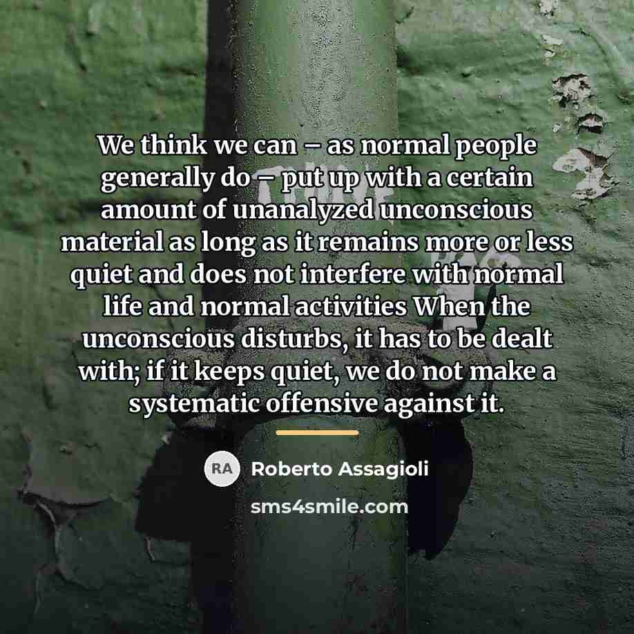 “We think we can – as normal people generally do…” quote by Roberto Assagioli
