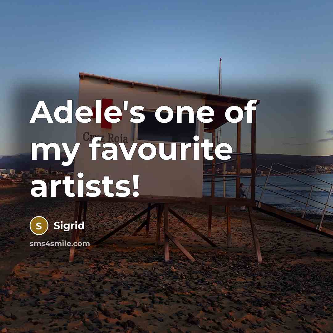 “Adele's one of my favourite artists!…” quote by Sigrid