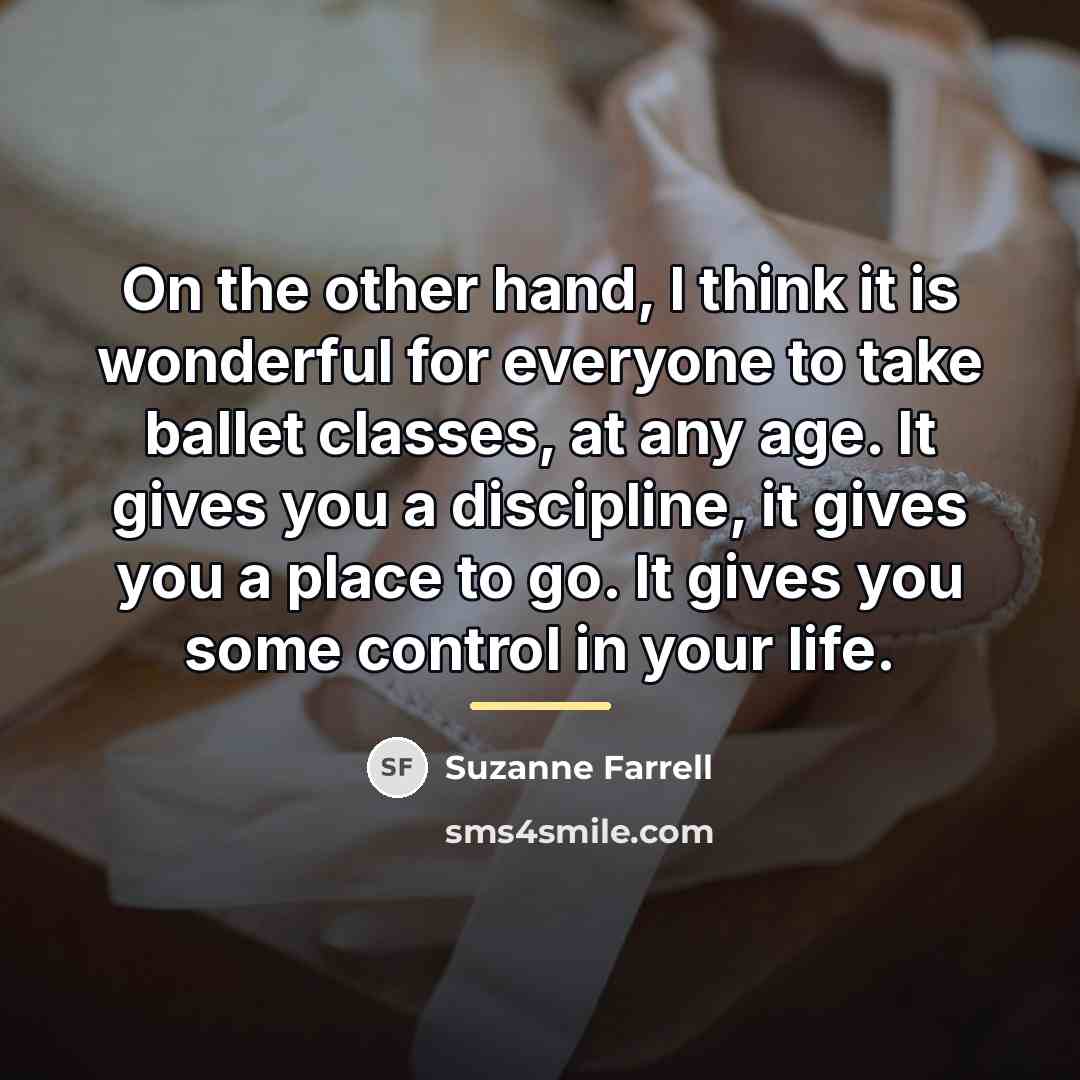 “On the other hand, I think it is wonderful for…” quote by Suzanne Farrell