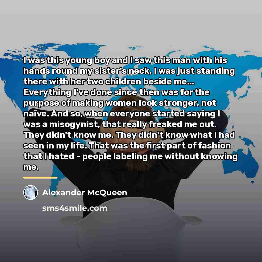 “I was this young boy and I saw this man…” quote by Alexander McQueen