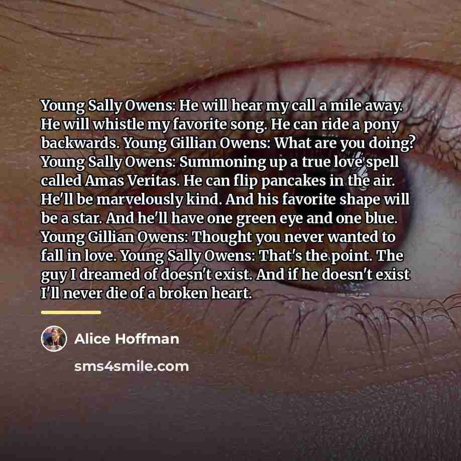 “Young Sally Owens: He will hear my call a mile…” quote by Alice Hoffman