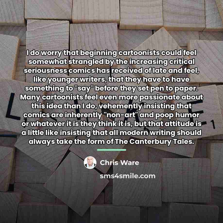 “I do worry that beginning cartoonists could feel somewhat strangled…” quote by Chris Ware