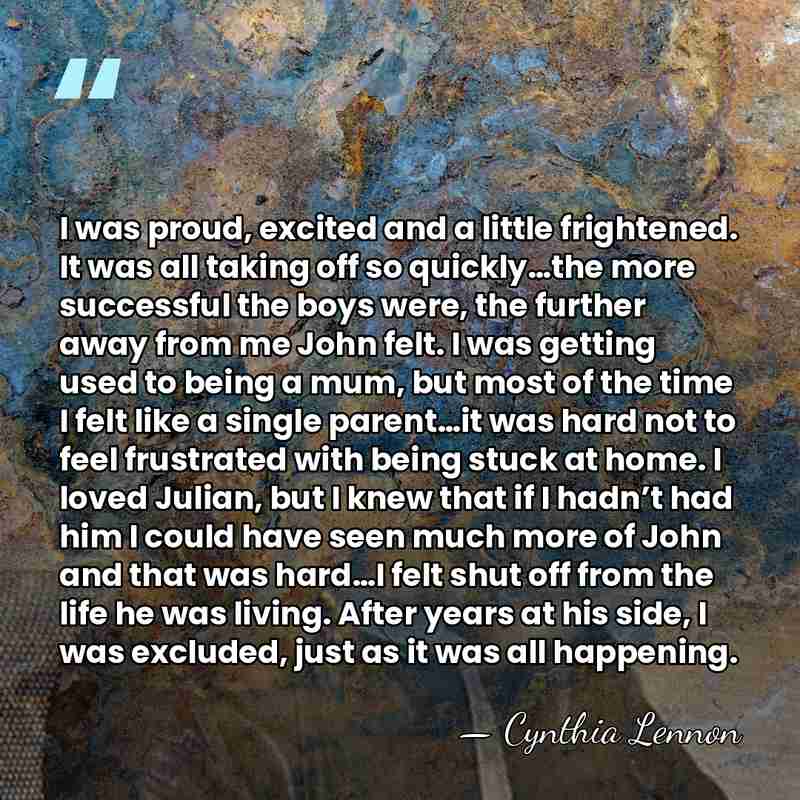 I was proud, excited and a little frightened. It was all taking&hellip; - Cynthia Lennon