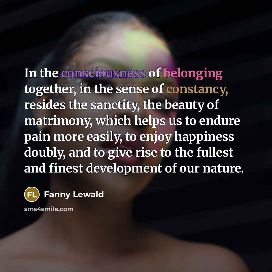 “In the consciousness of belonging together, in the sense of…” quote by Fanny Lewald
