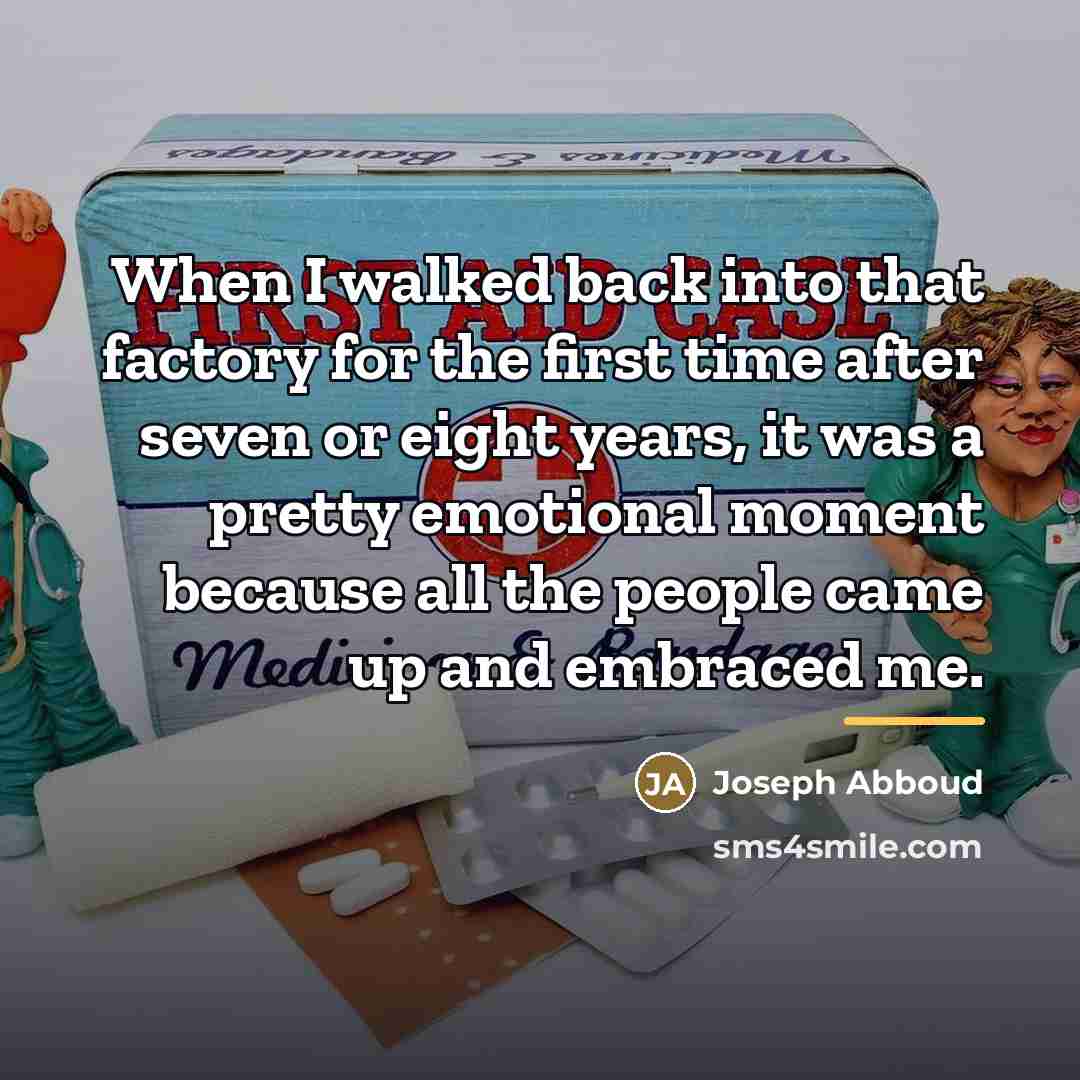 “When I walked back into that factory for the first…” quote by Joseph Abboud