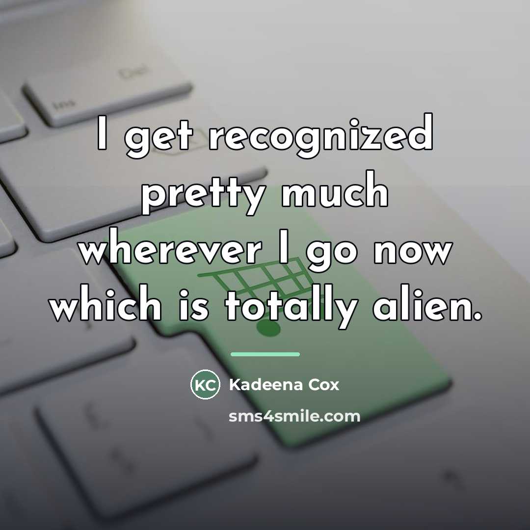 “I get recognized pretty much wherever I go now which…” quote by Kadeena Cox