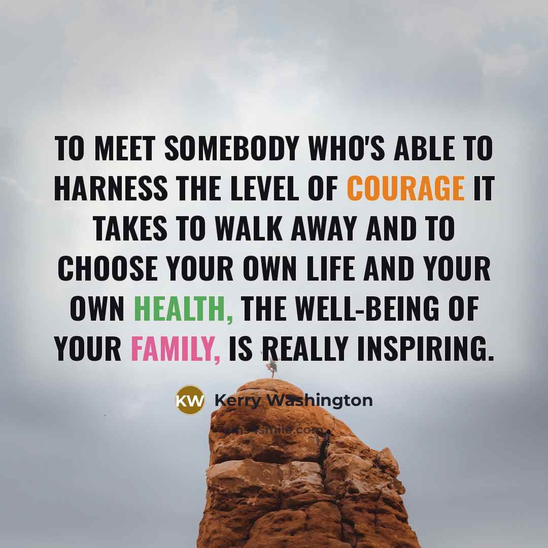 “To meet somebody who's able to harness the level of…” quote by Kerry Washington
