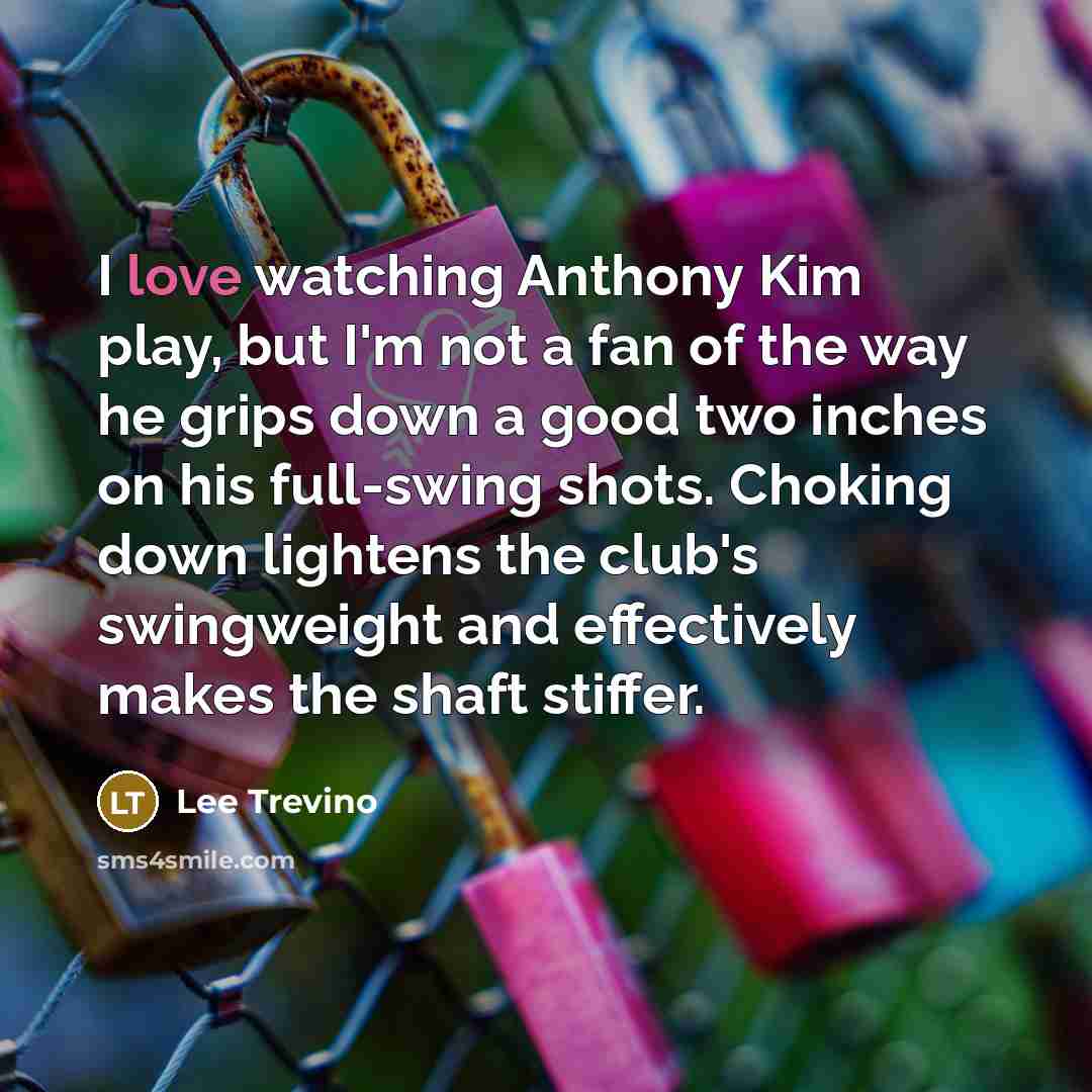 “I love watching Anthony Kim play, but I'm not a…” quote by Lee Trevino