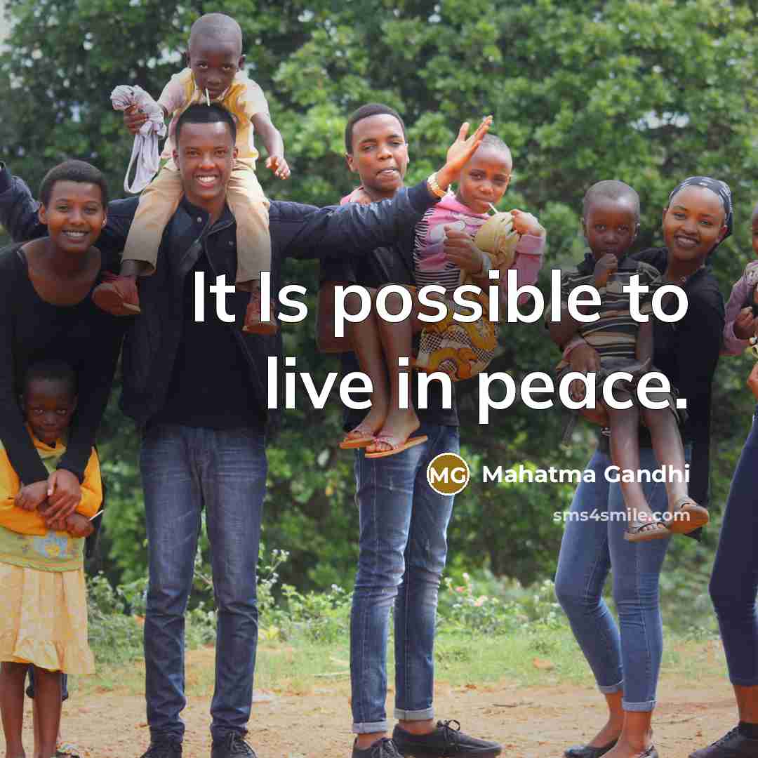 “It Is possible to live in peace.…” quote by Mahatma Gandhi