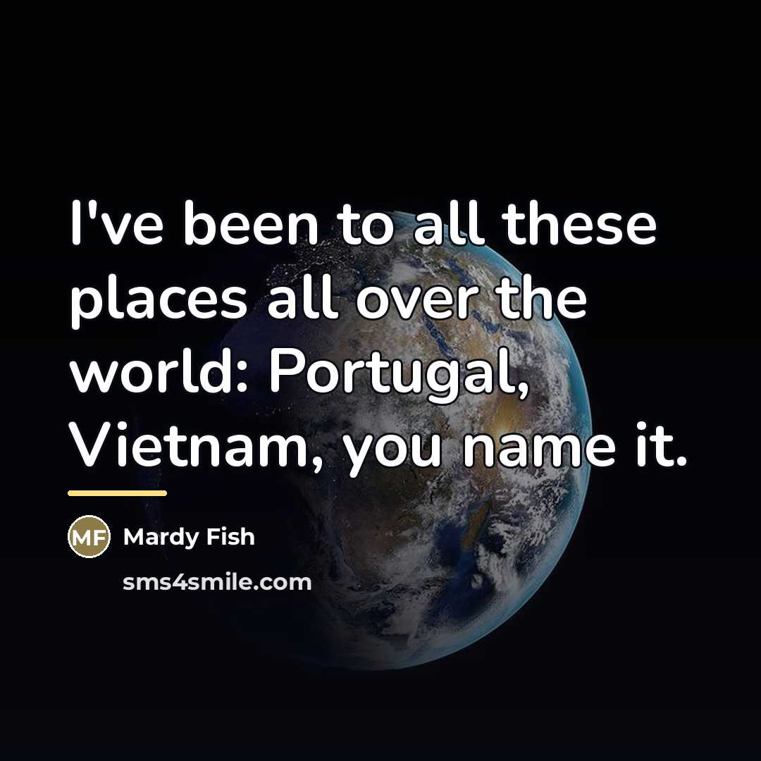 “I've been to all these places all over the world:…” quote by Mardy Fish