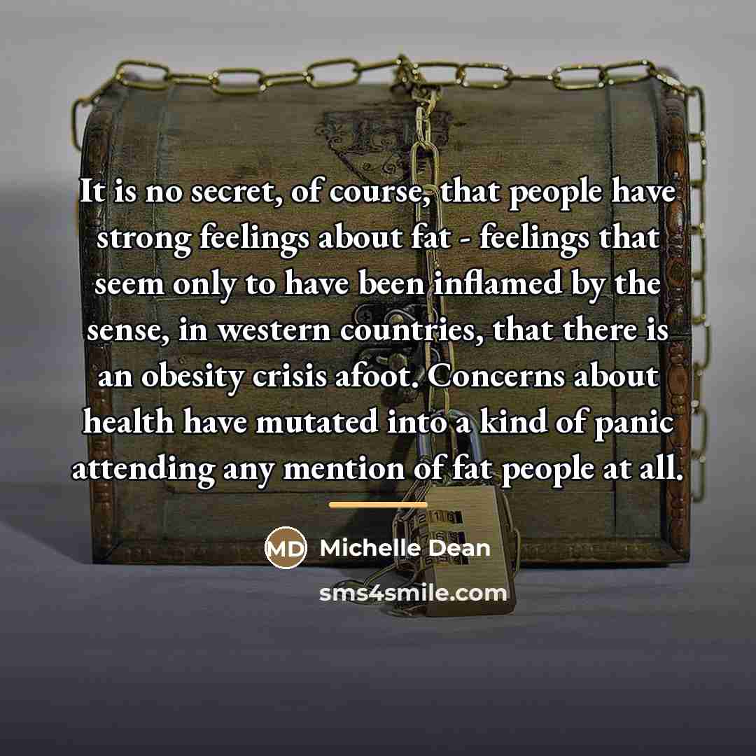“It is no secret, of course, that people have strong…” quote by Michelle Dean