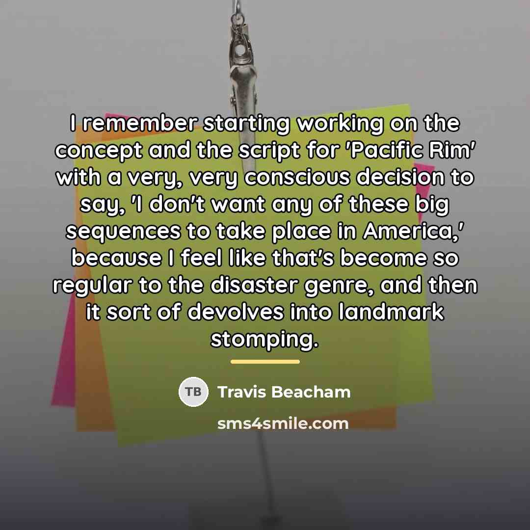 “I remember starting working on the concept and the script…” quote by Travis Beacham