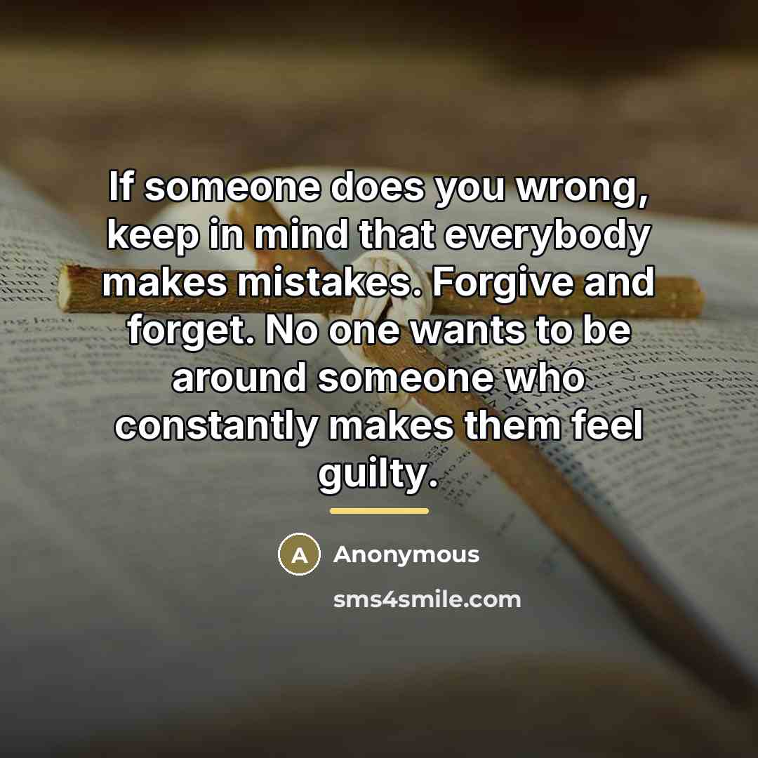 “If someone does you wrong, keep in mind that everybody…” quote by Anonymous