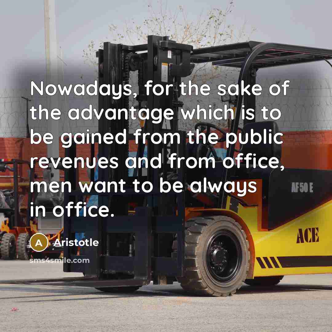 “Nowadays, for the sake of the advantage which is to…” quote by Aristotle