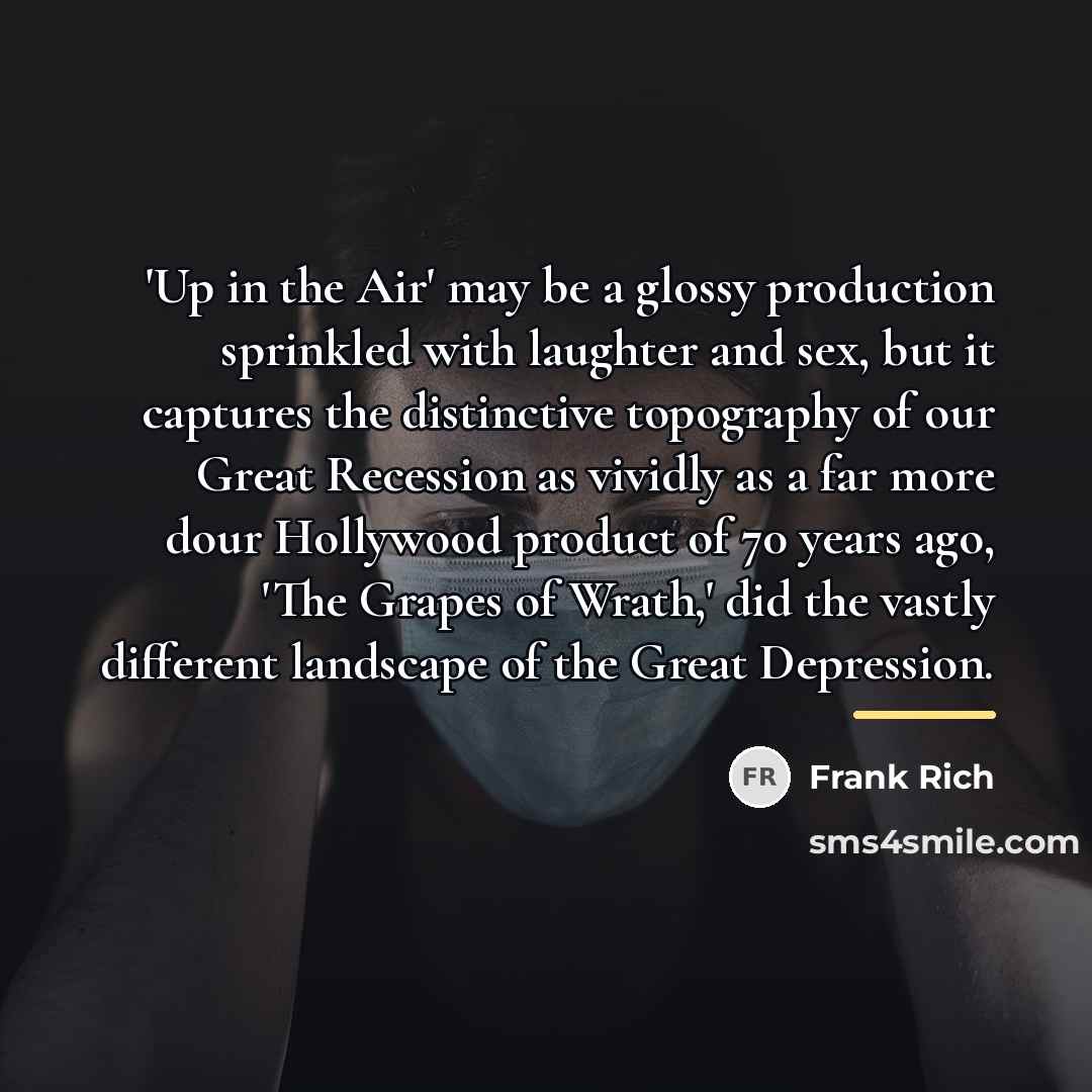 “'Up in the Air' may be a glossy production sprinkled…” quote by Frank Rich