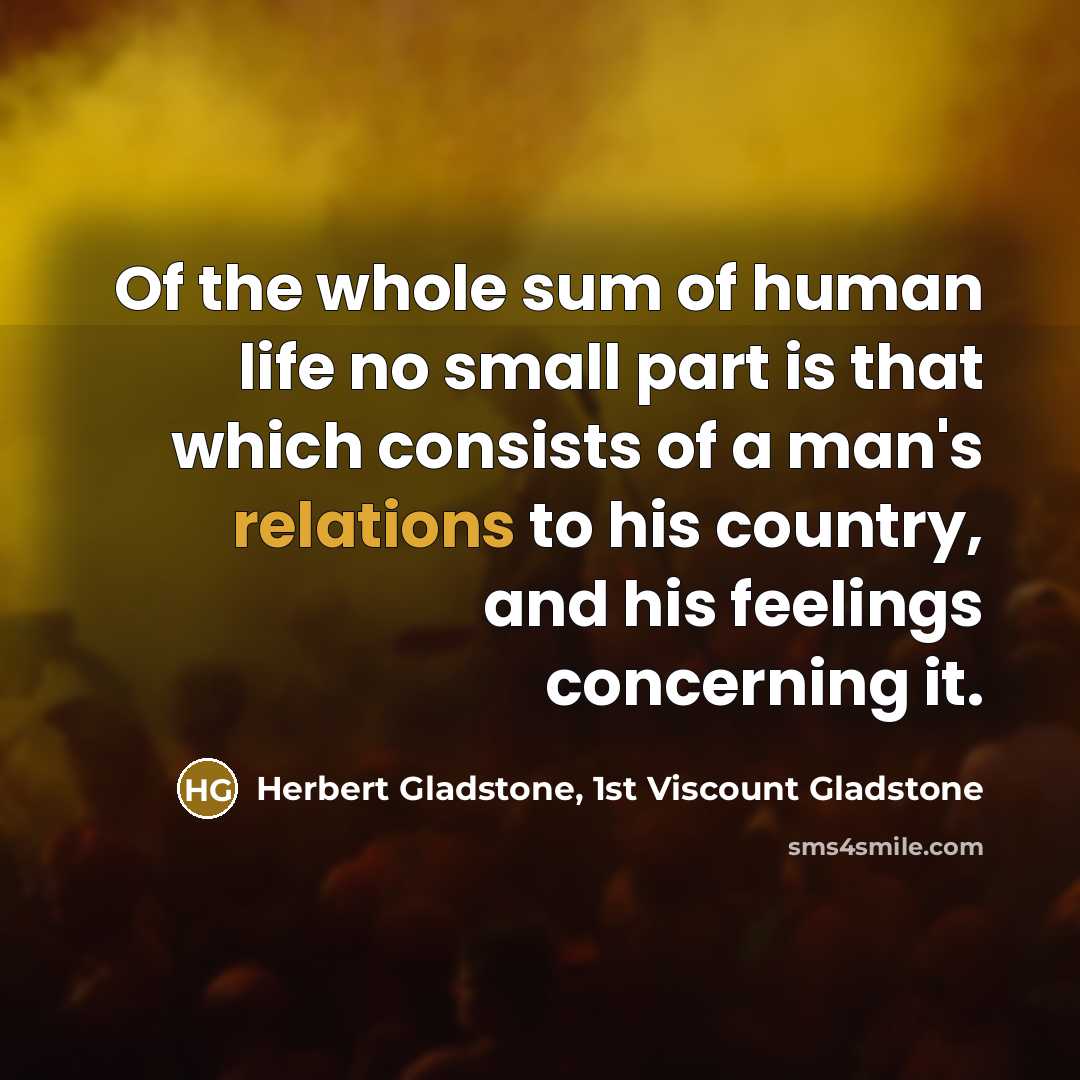 “Of the whole sum of human life no small part…” quote by Herbert Gladstone, 1st Viscount Gladstone