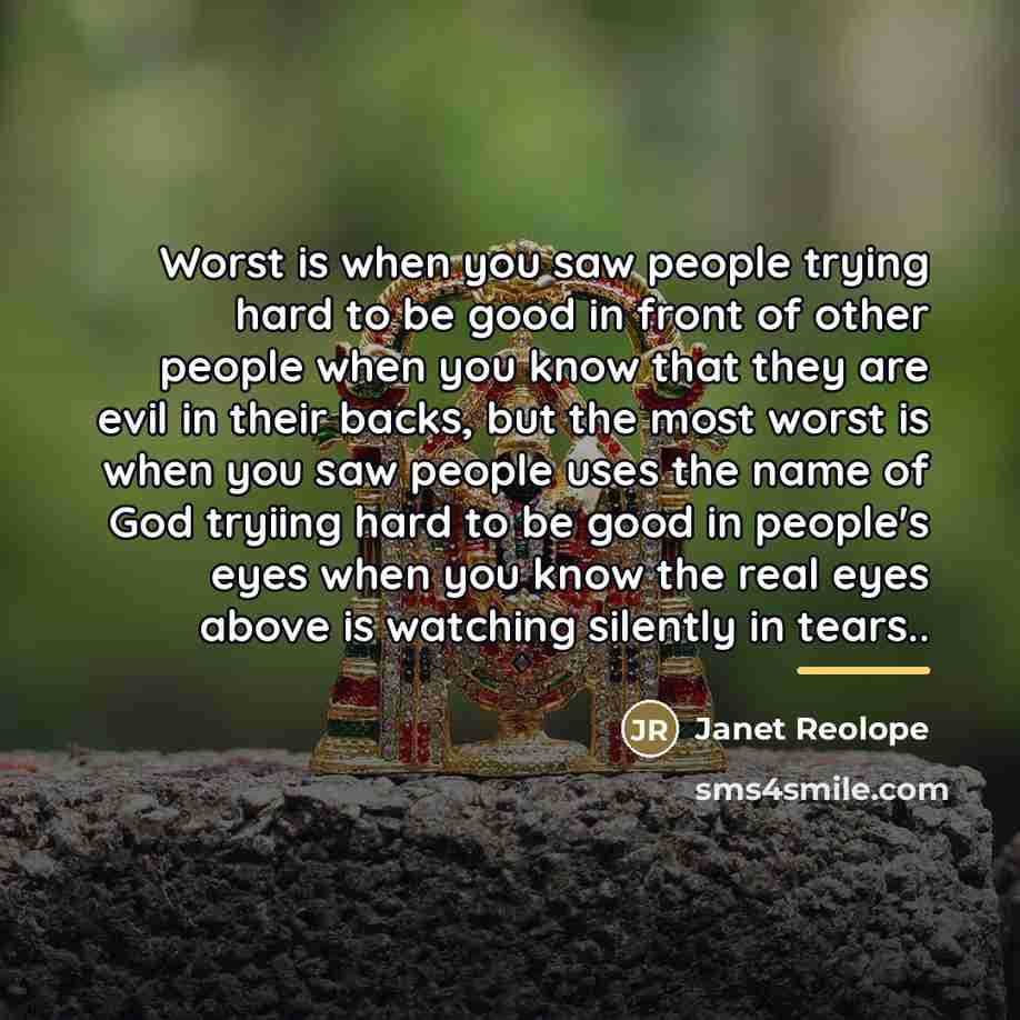 “Worst is when you saw people trying hard to be…” quote by Janet Reolope