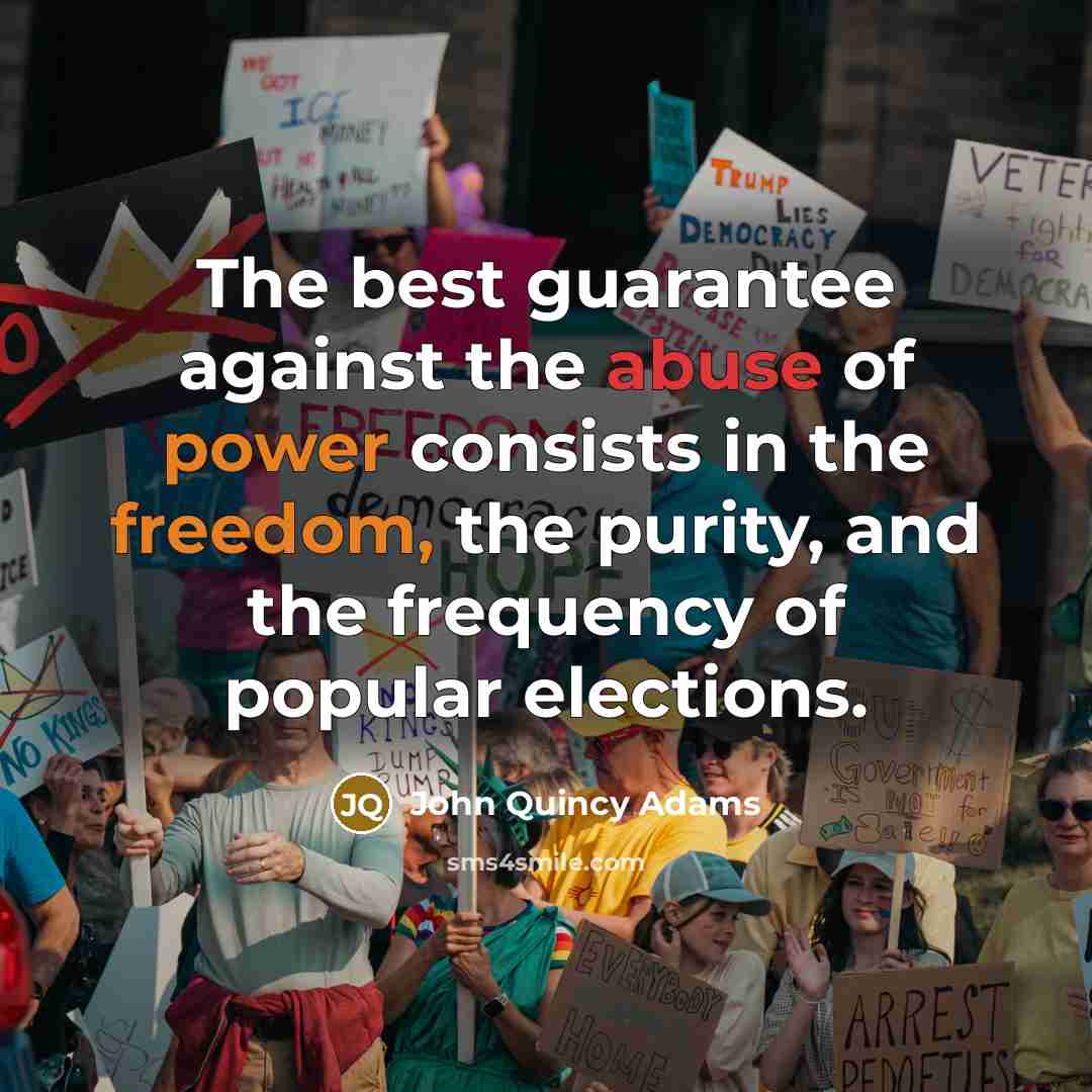 “The best guarantee against the abuse of power consists in…” quote by John Quincy Adams