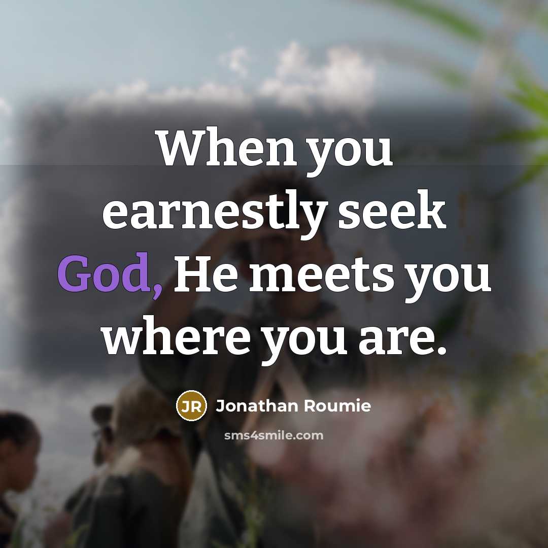 “When you earnestly seek God, He meets you where you…” quote by Jonathan Roumie