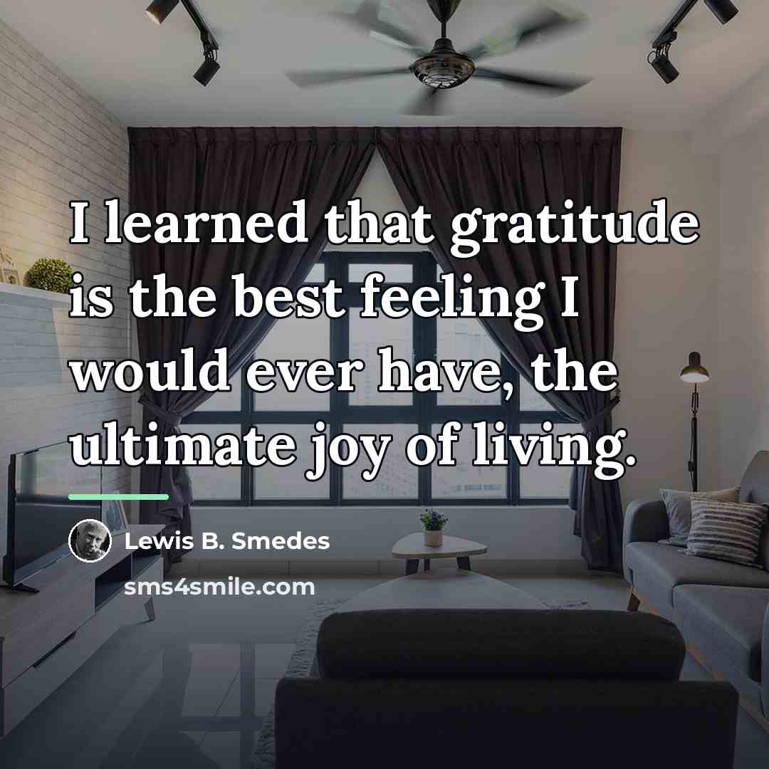 “I learned that gratitude is the best feeling I would…” quote by Lewis B. Smedes