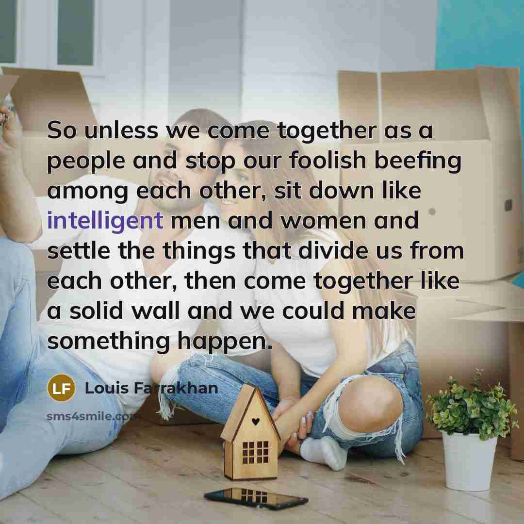 “So unless we come together as a people and stop…” quote by Louis Farrakhan