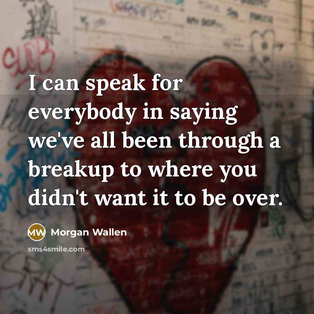 “I can speak for everybody in saying we've all been…” quote by Morgan Wallen