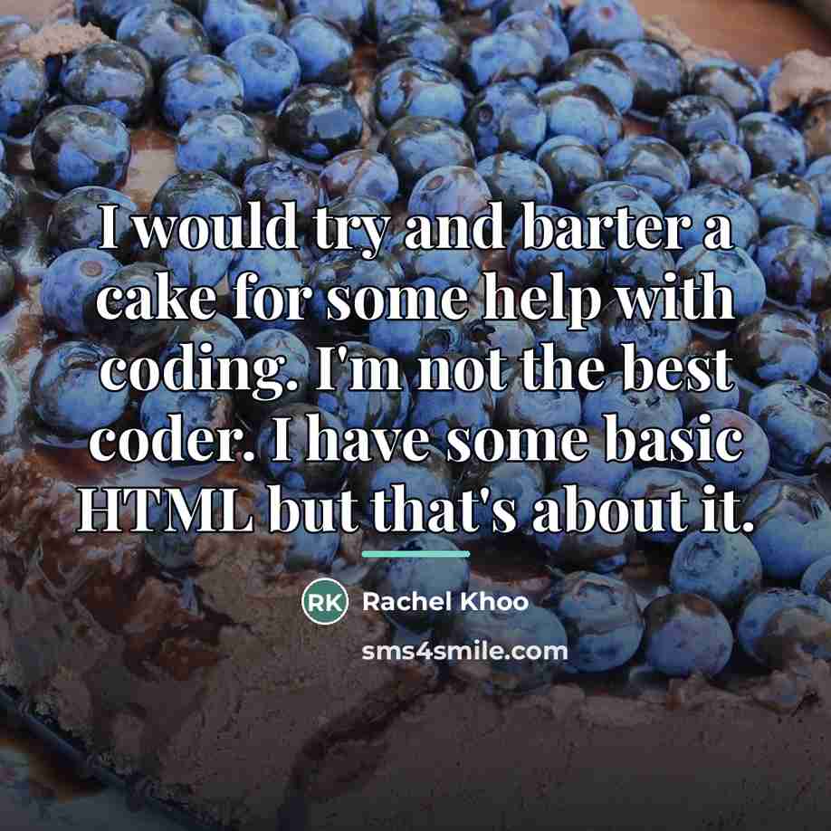 “I would try and barter a cake for some help…” quote by Rachel Khoo