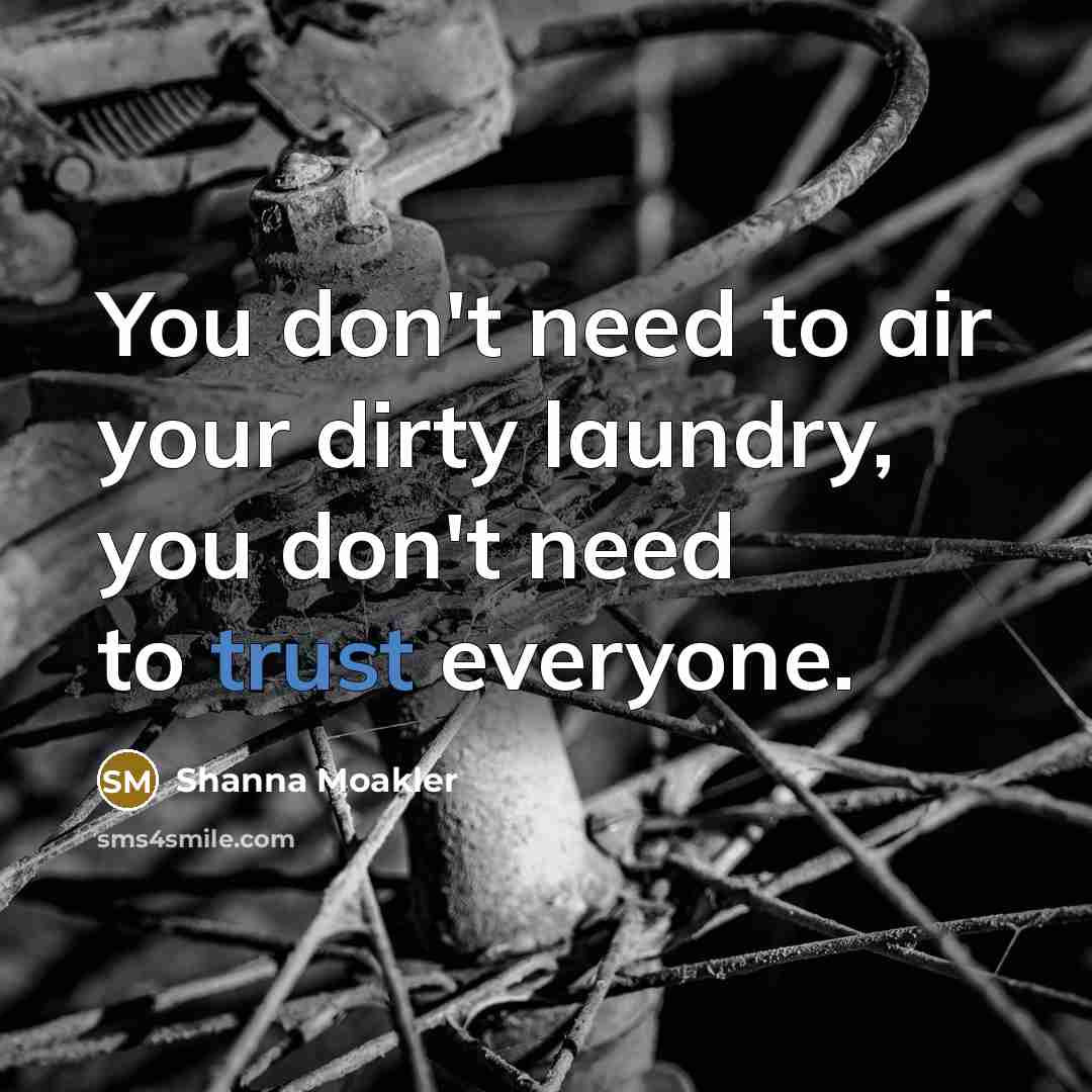 “You don't need to air your dirty laundry, you don't…” quote by Shanna Moakler