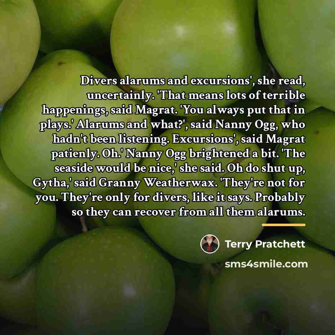 “Divers alarums and excursions', she read, uncertainly. 'That means lots…” quote by Terry Pratchett