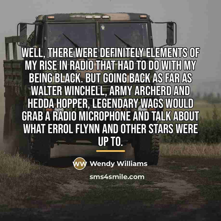 “Well, there were definitely elements of my rise in radio…” quote by Wendy Williams