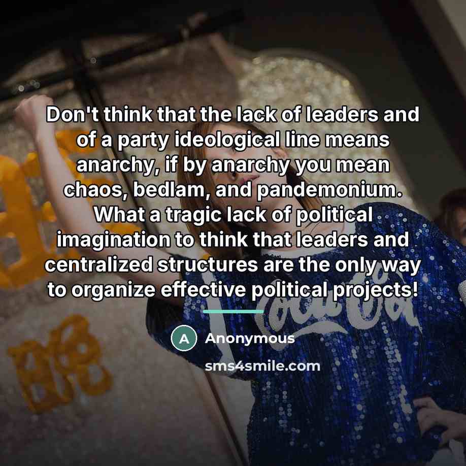 “Don't think that the lack of leaders and of a…” quote by Anonymous