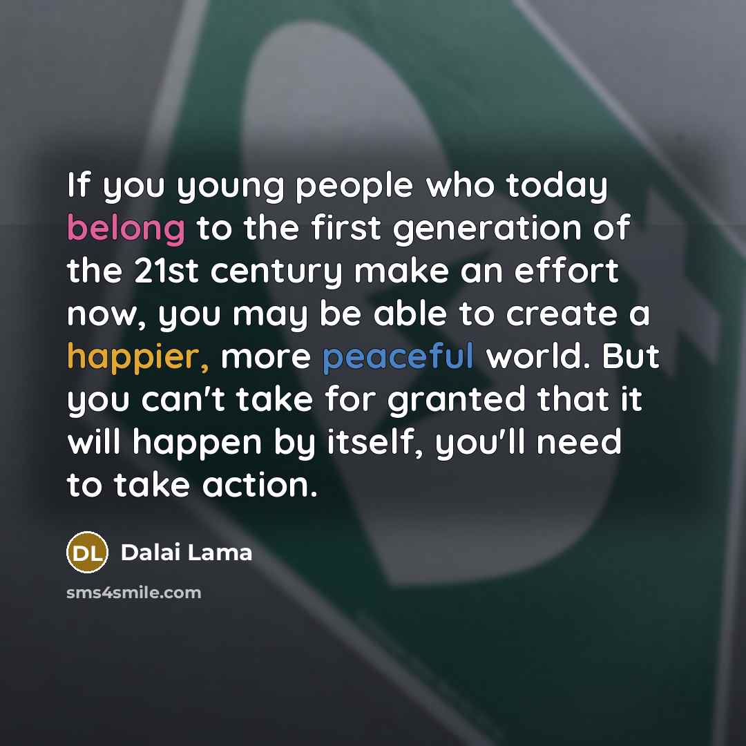 “If you young people who today belong to the first…” quote by Dalai Lama