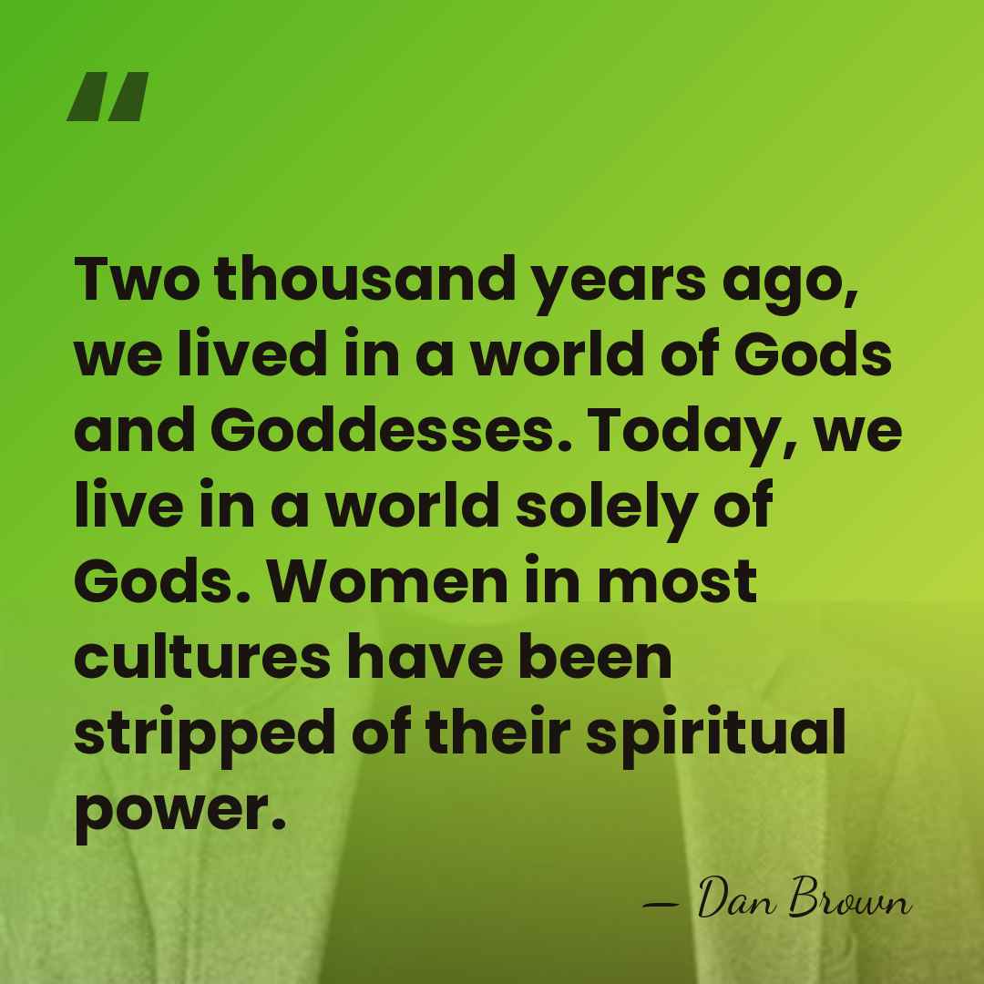 Two thousand years ago, we lived in a world of Gods and&hellip; - Dan Brown