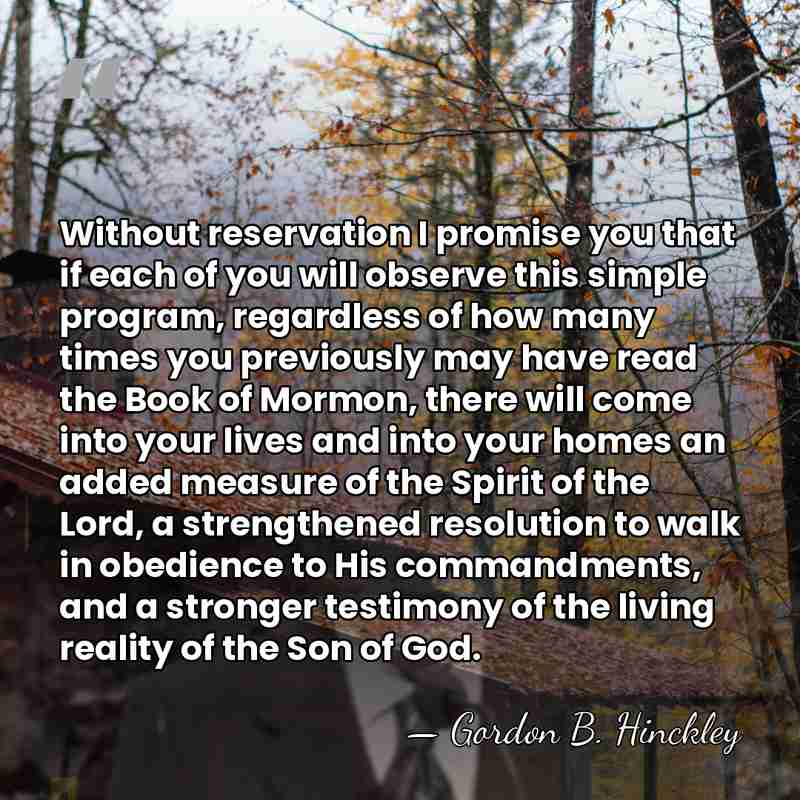 Without reservation I promise you that if each of you will observe&hellip; - Gordon B. Hinckley