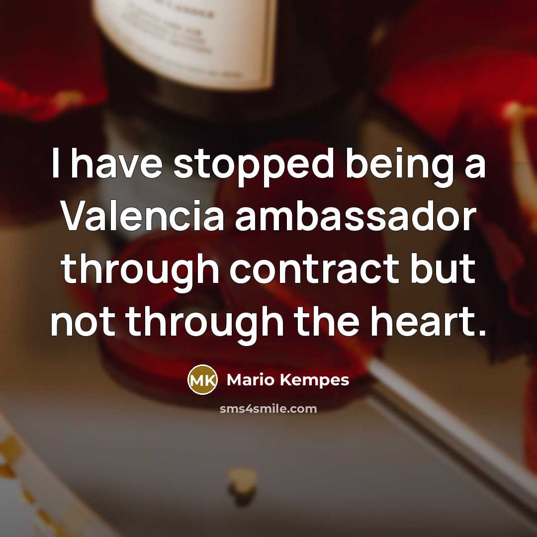“I have stopped being a Valencia ambassador through contract but…” quote by Mario Kempes