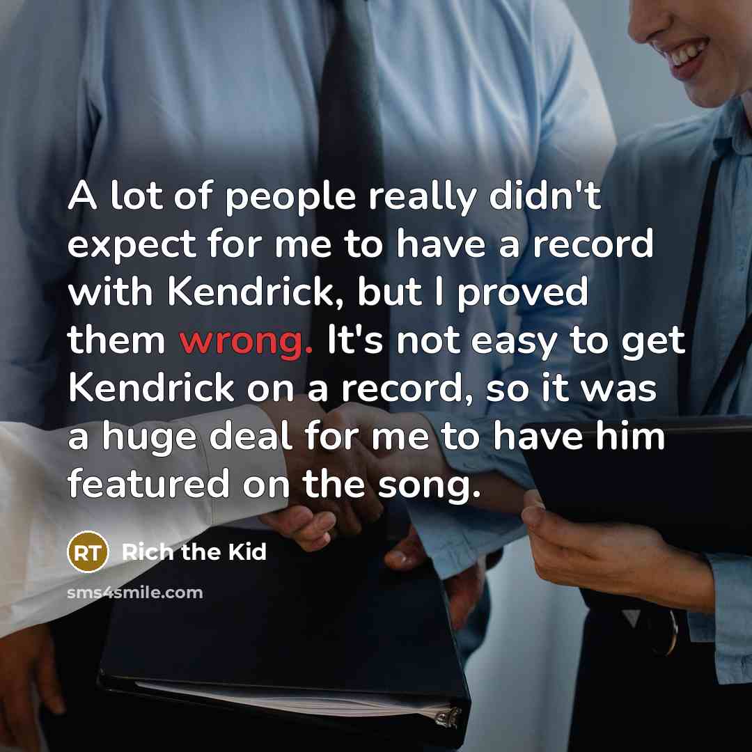 “A lot of people really didn't expect for me to…” quote by Rich the Kid