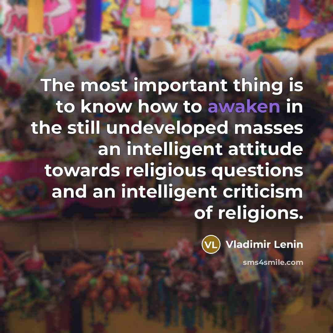“The most important thing is to know how to awaken…” quote by Vladimir Lenin