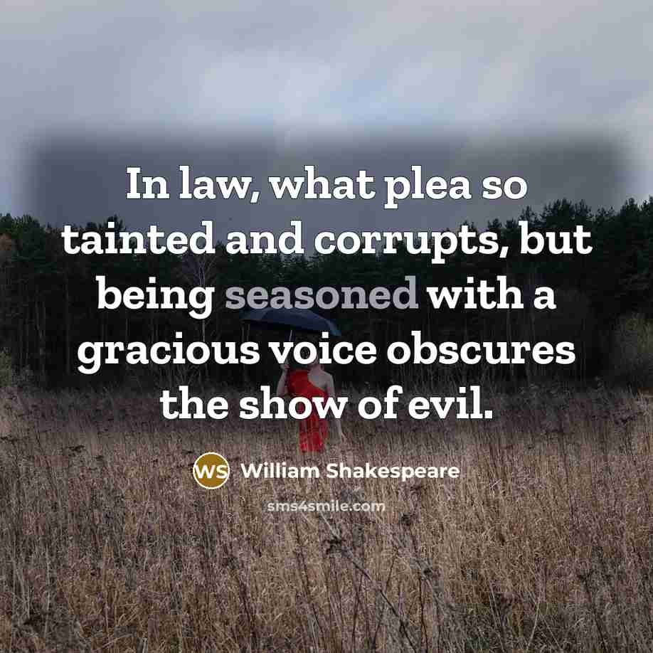 “In law, what plea so tainted and corrupts, but being…” quote by William Shakespeare